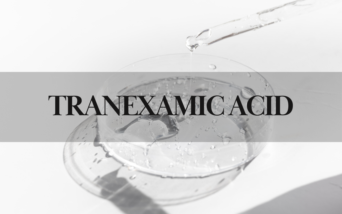 The Power of Tranexamic Acid: A Must-Have Ingredient for Your Skin